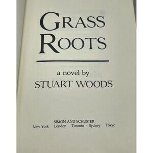 Grass Roots a novel by Stuart Woods hardcover book 1989 simon schuster pub. READ